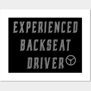 Experienced Backseat Driver Posters and Art